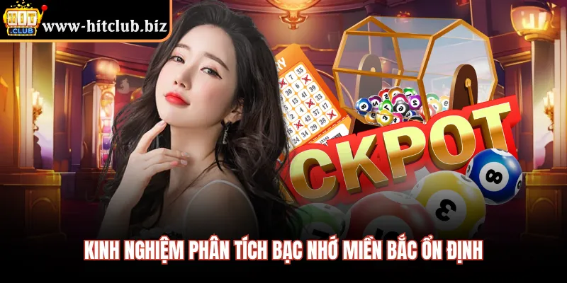 Kinh nghiệm phân tích bạc nhớ miền bắc ổn định
