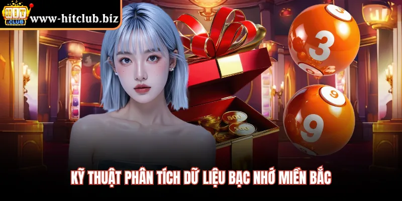 Kỹ thuật phân tích dữ liệu bạc nhớ miền bắc