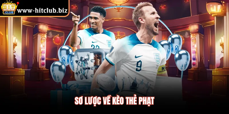 Sơ lược về kèo thẻ phạt 