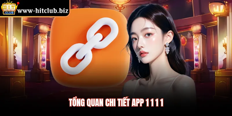 Tổng quan chi tiết App 1 1 1 1 